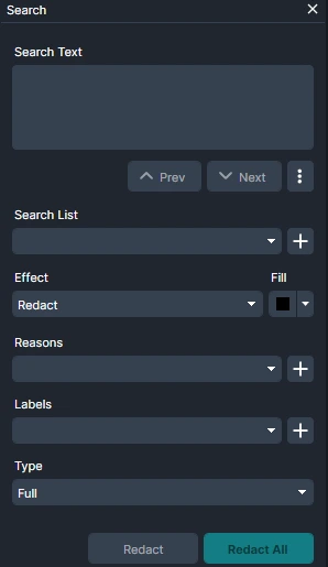 Search Panel | CaseGuard Dark-themed redact tool panel with a text input area, navigation (Prev/Next), and dropdowns for List, Reasons, Labels, and Type (Full), plus Redact and Redact All actions.