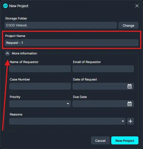 New-Project-Window | CaseGuard New Project dialog showing folder C:CG Videos, project name'Request - 1', and fields for requester, case number, date, priority, due date, and reasons, with Cancel/New Project buttons.