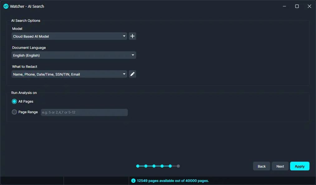 Watcher-AI-Search | CaseGuard Screenshot of the Watcher AI Search settings dialog: model set to Cloud Based AI Model, language English, redact fields Name, Phone, Date/Time, SSN/TIN, Email with edit option; Run Analysis on All Pages; page range disabled; progress dots and status indicating pages available; Back, Next, Apply buttons visible.