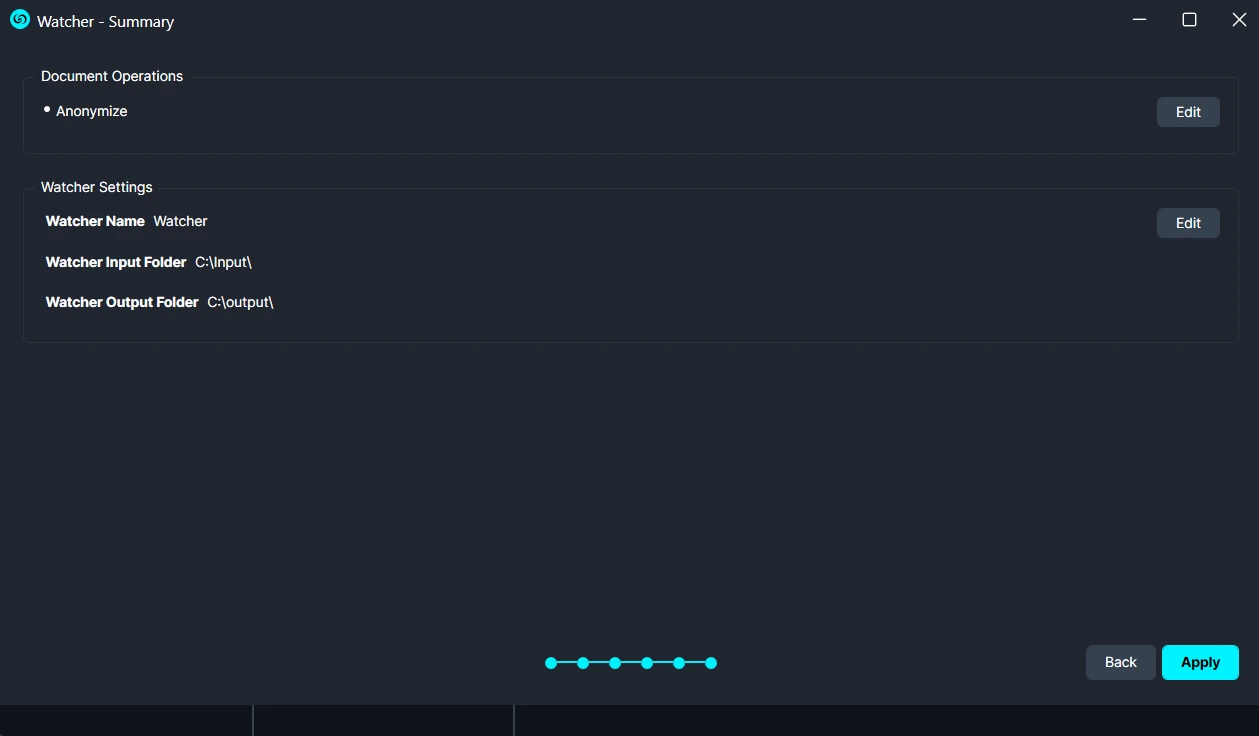 Watcher - Summary window: Document Operations with Anonymize and Edit; Watcher Settings showing Name: Watcher, Input Folder: C:Input, Output Folder: C:output; Back and Apply buttons at bottom.