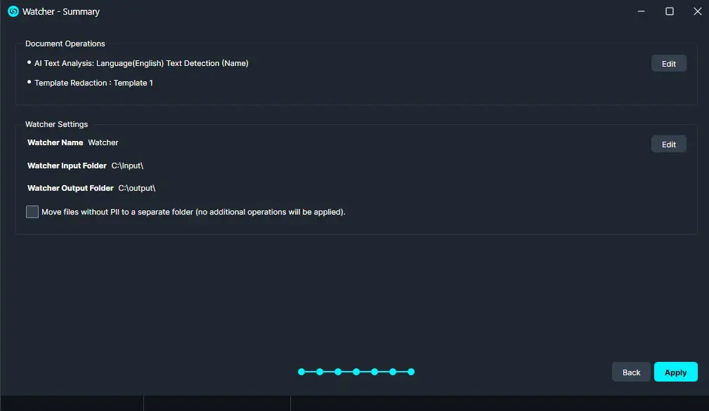 Settings dialog for a Watcher app showing Document Operations (AI Text Analysis and Template Redaction) with Edit buttons, and Watcher Settings (name, input and output folders C:Input and C:Output) with a 'Move files without PII' checkbox; Bottom-right Back and Apply buttons with a progress indicator.