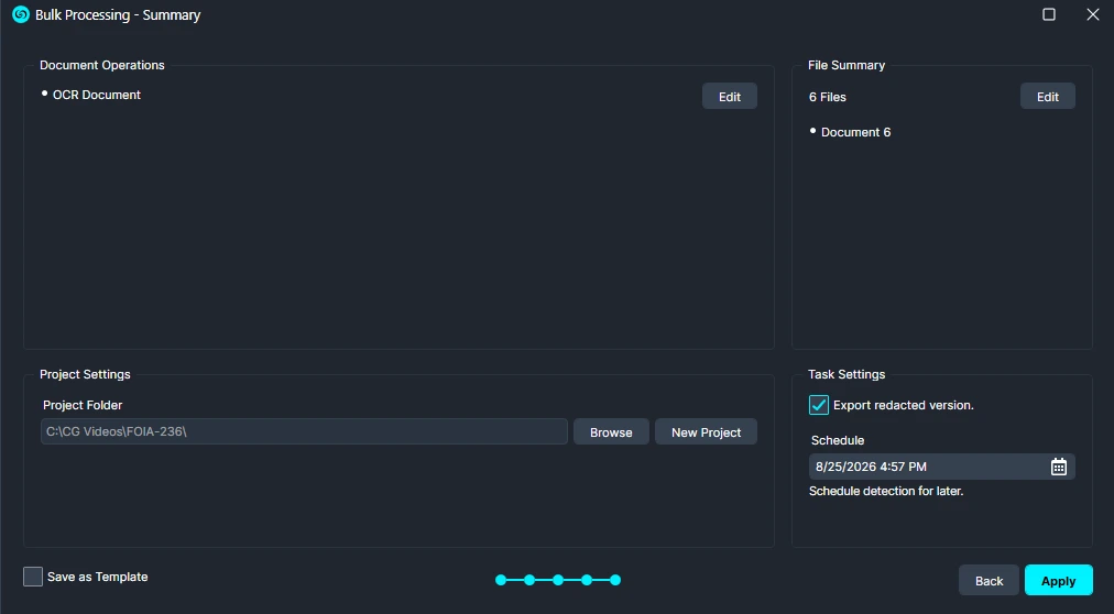 Bulk Processing - Summary screen showing OCR option, a file count of 6, project folder path with Browse/New Project, and a task setting to export redacted version with a scheduled date; Back and Apply buttons present.