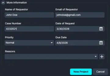 Screenshot of a 'New Project' request form showing requester name John Doe and email johndoe@gmail.com, case 4233521, request date 3/30/2026, due date 4/8/2026, priority Normal, with a 'Reasons' dropdown and 'New Project' and Cancel buttons.