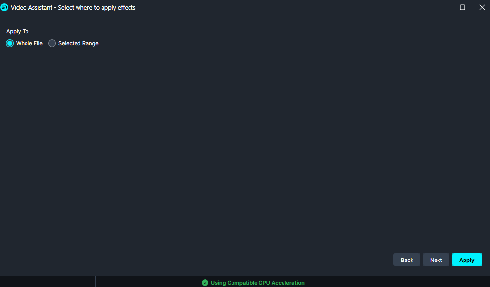Video Assistant dialog: choose where to apply effects (Whole File selected) with Back, Next, Apply buttons at bottom.