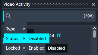 Screenshot of a dark video activity filter panel with a search field and a Status submenu showing Disabled selected (highlighted).