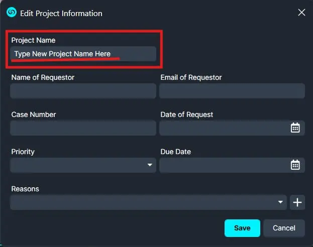 Edit Project Information dialog with fields for project name, requester name and email, case number, request date, priority, due date, reasons, and Save/Cancel buttons.