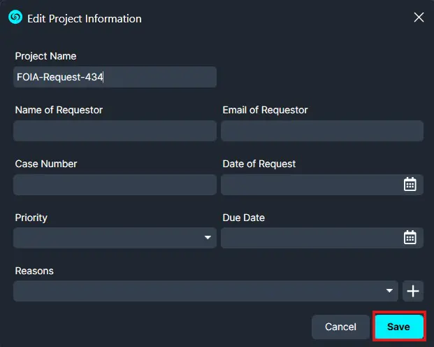 Edit Project Information dialog with fields for project name, requester name and email, case number, request date, priority, due date, and reasons; Save button highlighted.