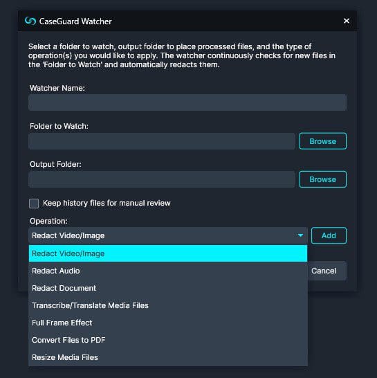 Add folders to watch, name the watcher, and select the watcher operation from a drop-down menu.