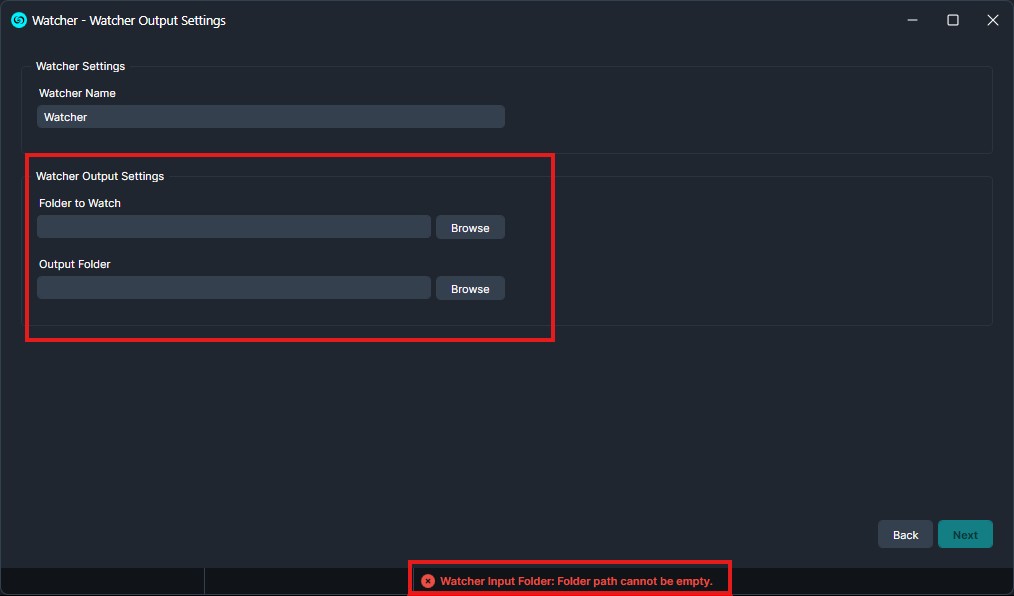 Watcher settings dialog showing two folder fields (Folder to Watch and Output Folder) with Browse buttons and a bottom error:'Watcher Input Folder: Folder path cannot be empty'.