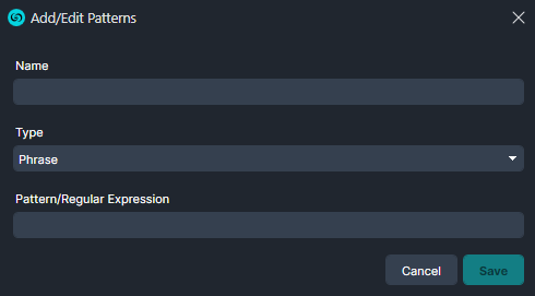 Add/Edit Patterns dialog: Name field, Type set to Phrase, Pattern/Regular Expression, Cancel and Save buttons.