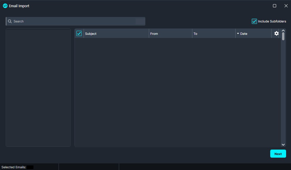 PST-Import_2 | CaseGuard Dark email import UI featuring a search bar, left folder pane, a table with Subject/From/To/Date columns, and a Next button