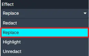 Dropdown menu showing edit options: Effect, Replace, Redact, Highlight, Unredact; Replace is currently highlighted.