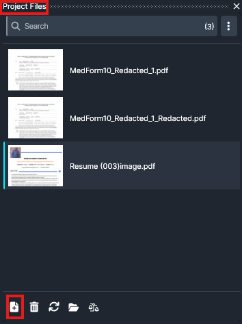 Project Files panel with a search box and three files listed: MedForm10_Redacted_1.pdf, MedForm10_Redacted_1_Redacted.pdf, and Resume (003)image.pdf; the add-new button is highlighted at bottom-left.