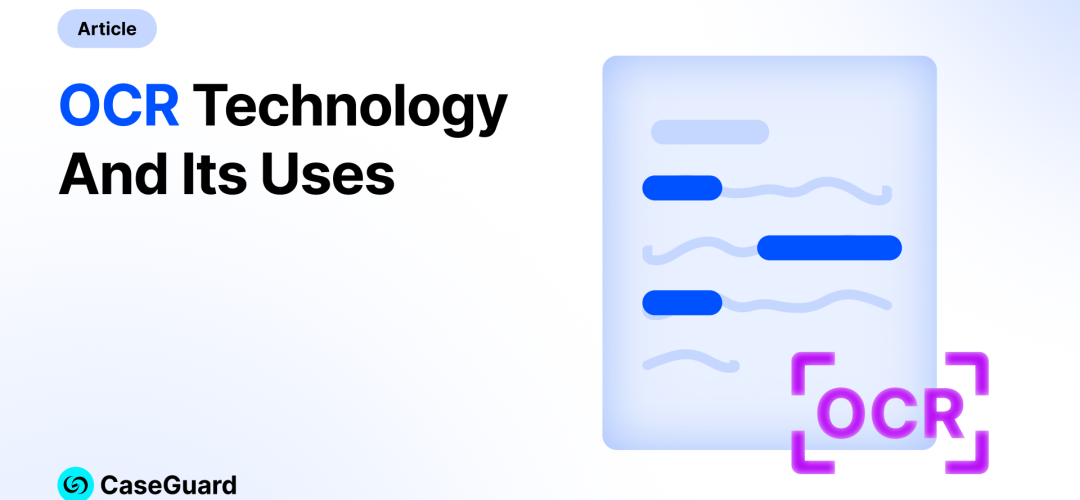What is OCR Technology and What is it Used For?