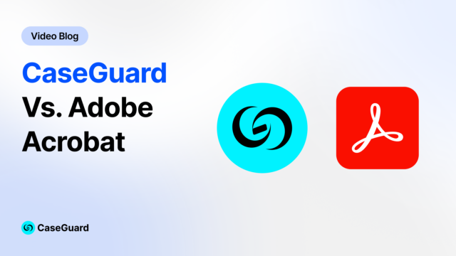 Which is the best document redaction software? CaseGuard or Acrobat?